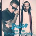 Alexis y Fido Ft. Arcangel y De La Ghetto - Dulce MP3
